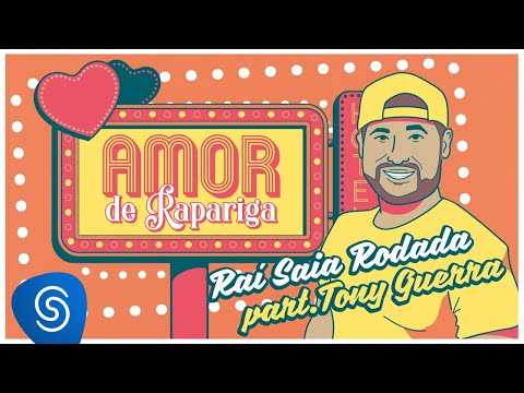 Raí Saia Rodada - Amor de Rapariga part. Tony Guerra