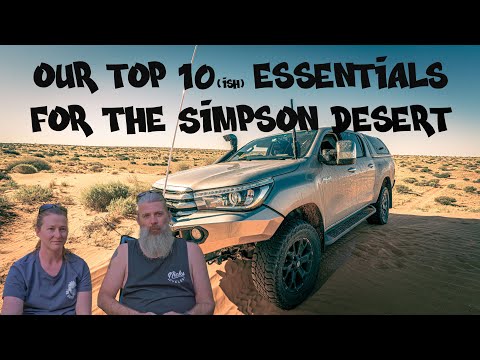 Our Top 10 Essentials for the Simpson Desert