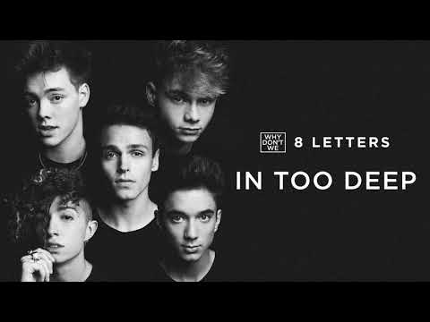 Why Don't We - In Too Deep (Official Audio)