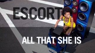 Escort - &quot;All That She Is&quot;