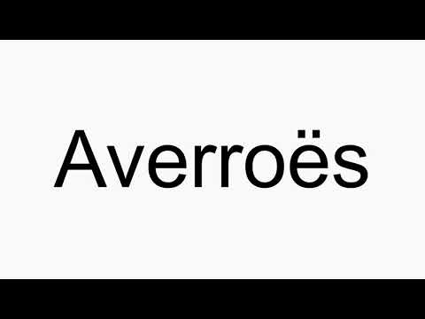 How to pronounce Averroës