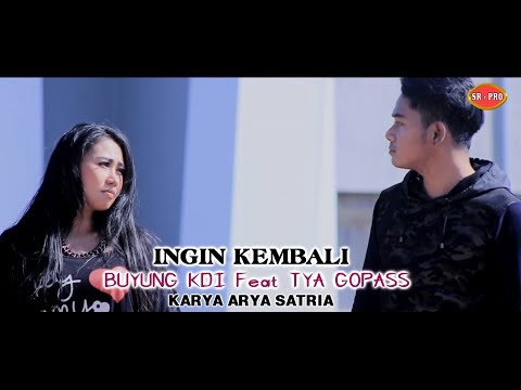 Buyung Kdi Feat. Tya Gopass - Ingin Kembali | Dangdut (Official Music Video)