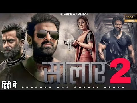 Salaar: Part 2 (2025) | Prabhas Hindi Dubbed Full Action Movie | South Blockbuster | Full HD Movie