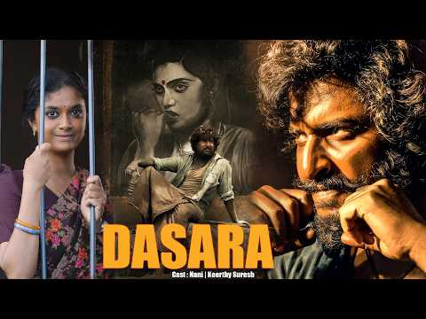 Dasara - Nani,Keerthy Suresh, Dheekshith Shetty, Samuthirakani