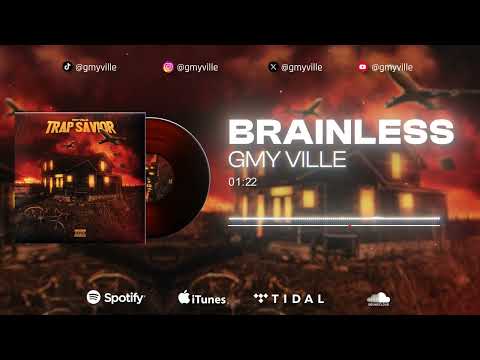 1 )GMY Ville - Brainless