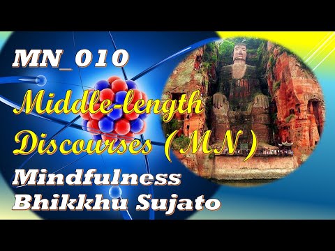 MN_010_ Mindfulness, Bhikkhu Sujato, Middle-length Discourses, MN (Dec 2019, Audio Texts)