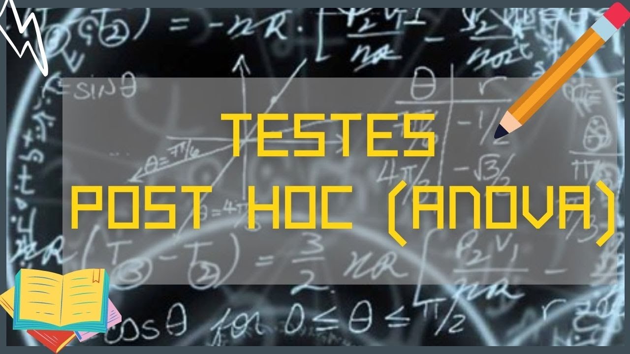 TESTES POST HOC PARA ANOVA - FISHER LSD, BONFERRONI E TUKEY HSD