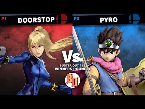 Buster Out #11 - FEAR | Doorstop (Zero Suit Samus) VS Pyro (Hero) - Winners Round 3