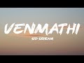 Venmathi Lyrics Hridayapoorvam Sid Sriram Justin Prabhakaran Manu Manjith