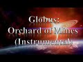 Globus - Orchard of Mines (Instrumental) 