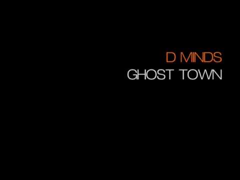 D Minds - Ghost Town
