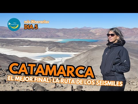 🇦🇷 🌵 Itinerario por Catamarca - Dia 5: Ruta de los Seismiles, Balcón del Pissis y Dunas de Saujil
