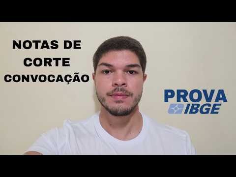 Notas de Corte e Convocação IBGE - Dicas Pós-Prova