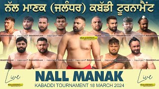 Nall Manak (Jalandhar) Kabaddi Tournament 18 Mar 2024