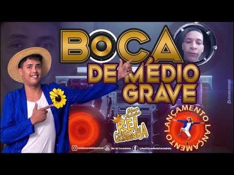 REI DA CACIMBINHA -  🗣 BOCA DE MEDIO GRAVE- MEME DO XANDINHO BOCA DE MÉDIO GRAVE