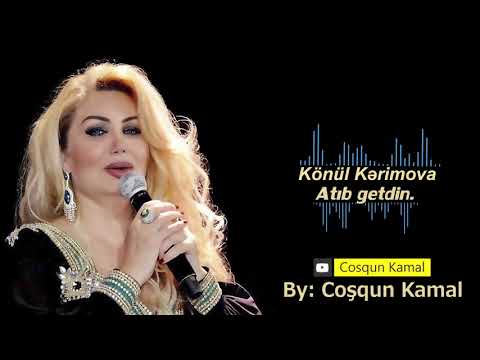 Könül Kərimova - Atıb getdin