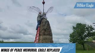 The Wings of Peace Memorial Eagle Replaced in Penn Township, May 10, 2024