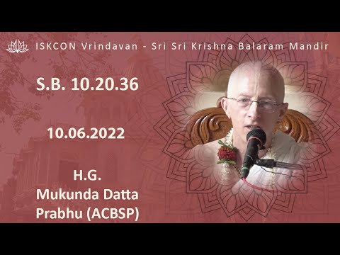 H.G. Mukunda Datta Prabu(ACBVSP)_SB-10.20.36_10.06.2022