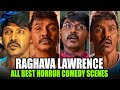 Raghava Lawrence All Best Horror Comedy Scenes | Kanchana, Kanchana 2, Kanchana Returns