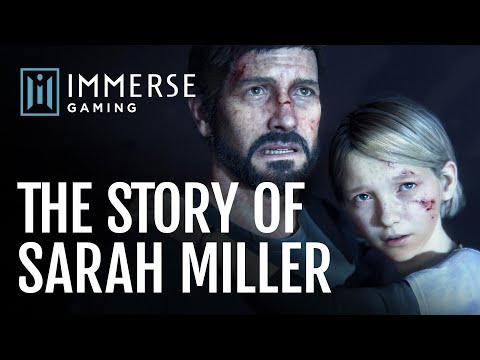 The Story of Sarah Miller: The Last of Us Part 1 Gameplay with Immerse Spatial Audio