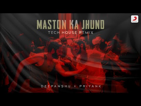 Maston Ka Jhund - Tech House Remix | Deepanshu Ruhela | Priyank | Bhaag Milkha Bhaag