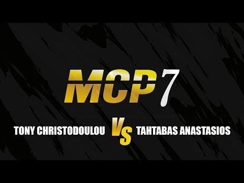 MCP7-Tony Christodoulou Vs Tahtabas Anastasios | MMA GREECE