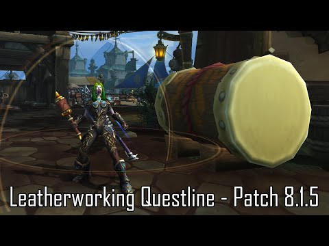 Leatherworking Profession Questline - Patch 8.1.5