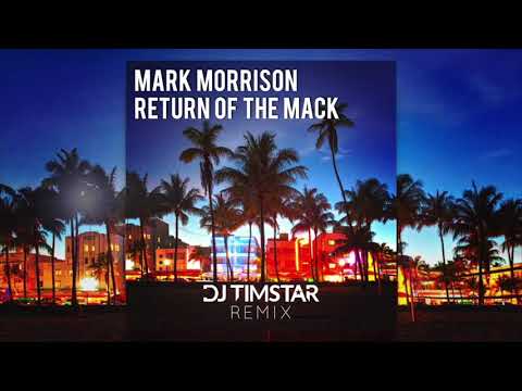 Mark Morrison - Return of the Mack (DJ Timstar Private Remix)