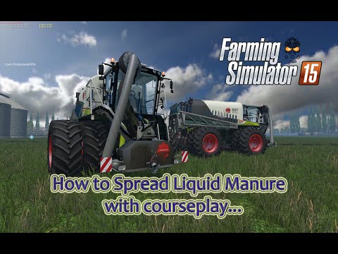How to spread Liquid Manure with Courseplay. Farming Simulator 2015