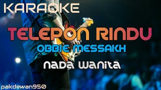 Download lagu TELEPON RINDU OBBIE MESSAKH || KARAOKE NADA WANITA || COVER YAMAHA PSR mp3