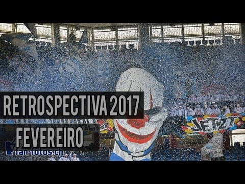 Retrospectiva das Torcidas 2017 - Fevereiro