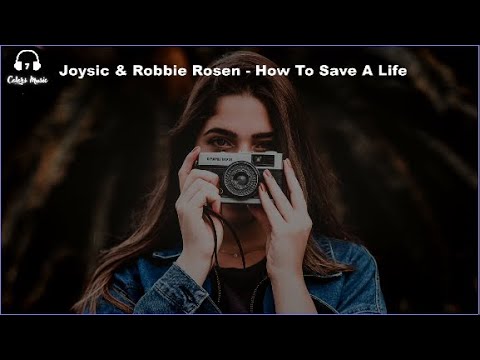 Joysic & Robbie Rosen - How To Save A Life | Free Copyright