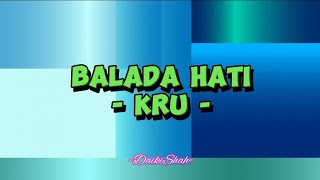 KRU - Balada Hati (Lirik Lagu)