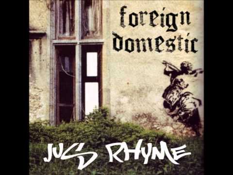 Jus Rhyme - Foreign Domestic ft. Armin Van Buuren and Laura V (prod. B Lett)