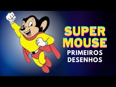 [URGENTE] Primeiros desenhos da série "SUPER MOUSE" em português