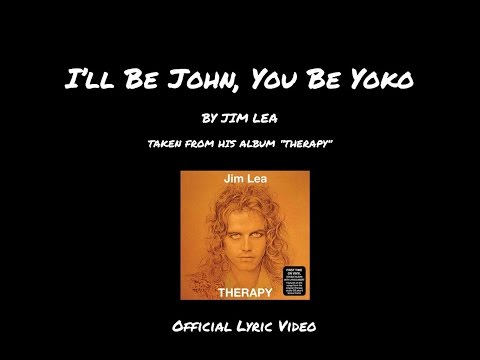 Jim Lea - I'll Be John, You Be Yoko [LYRIC VIDEO]