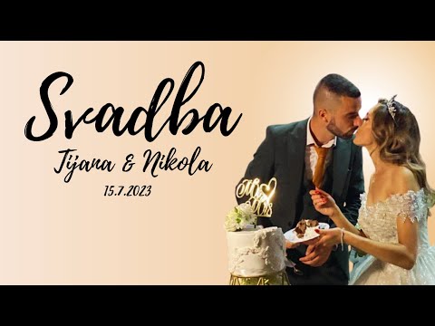 Tijana & Nikola svadba 2. deo
