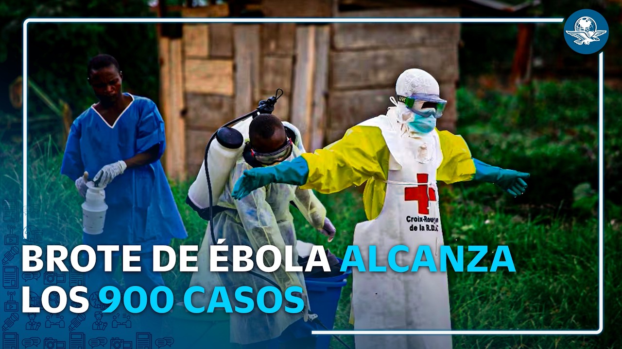 Ébola en Congo supera 900 casos sospechosos y crece alarma sanitaria