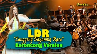 Download lagu LDR 'Langgeng Dayaning Rasa' - Senajan Mung Suaramu Ngademke Ati  || Keroncong Version Cover mp3
