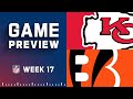 Kansas City Chiefs vs. Cincinnati Bengals | Week 17 NFL Game Preview