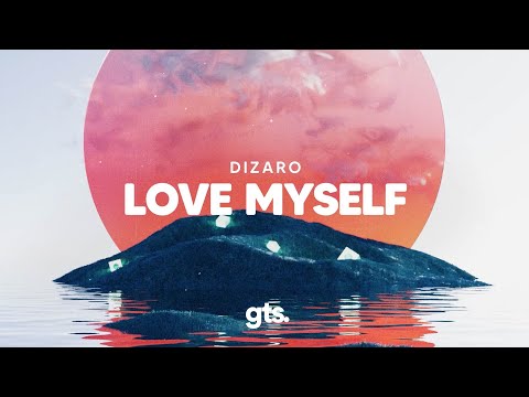 Dizaro - Love Myself