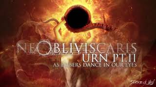 NE OBLIVISCARIS - URN (PART. II) AS EMBERS DANCE IN OUR EYES sub español and lyrics