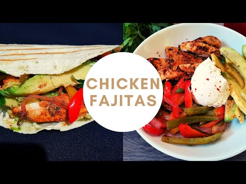 Easy Chicken Fajitas Recipe to make at Home