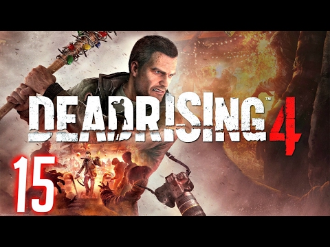Dead Rising 4 Xbox One Walkthrough Gameplay - Part 15