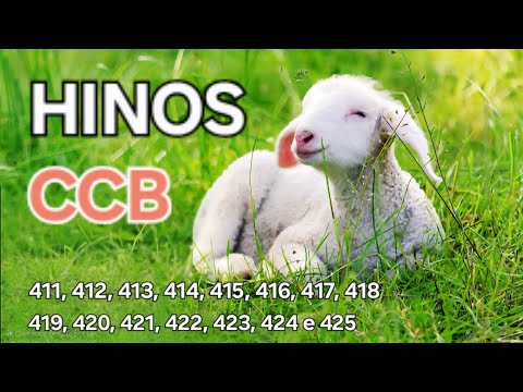 Hinos Ccb cantados 411, 412,413, 414, 415, 416, 417, 418, 419, 420, 421, 422, 423, 424