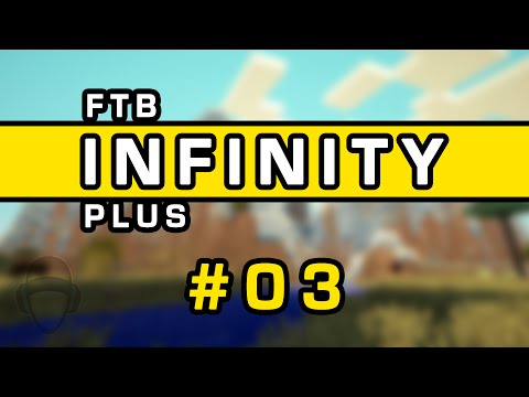 [Tinkers Cont] FTB Infinity Plus EP03 with Wolv21