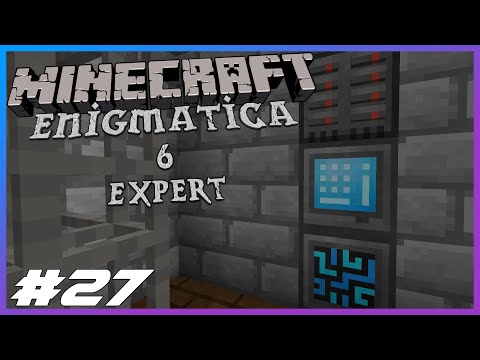 Enigmatica 6 Expert Ep.27 Refined Storage At Last