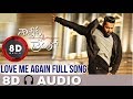 Love Me Again 8D AUDIO Nannaku Prematho Jr Ntr Rakul Preet Singh