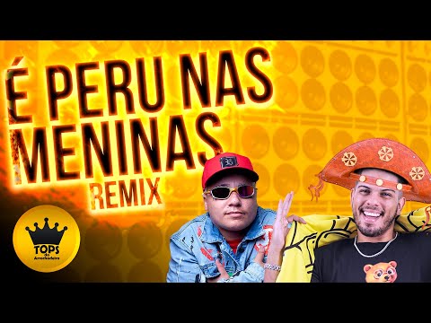 É Peru nas Meninas (Arrochadeira Remix) - Turma do Cangaceiro e MC Pikachu (Tops da Arrochadeira)