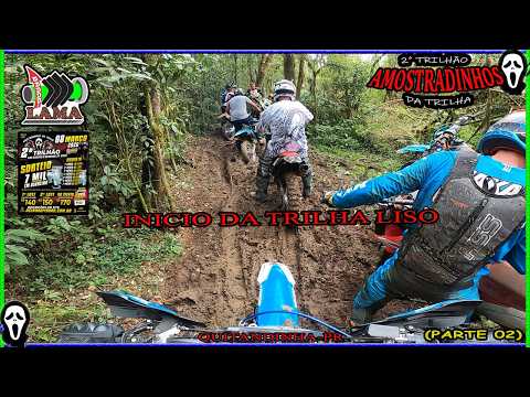 🚀 2º TRILHÃO AMOSTRADINHOS DA TRILHA EM QUITANDINHA - PR | Inicio da trilha liso! 🏁🔥 (PARTE 02)